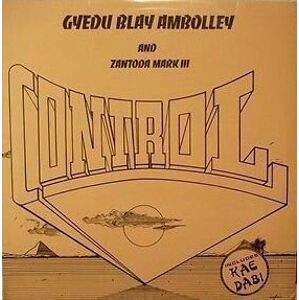 Gyedu Blay Ambolley - Control (with Zantoda Mark III) (LP)