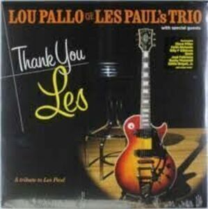 Lou Pallo Thank You Les: A Tribute To Les Paul (LP) Audiofilní kvalita