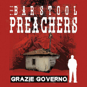 The Barstool Preachers Grazie Governo (LP)