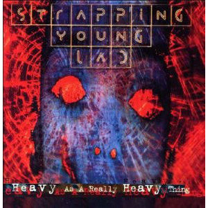 Strapping Young Lad Heavy As A Really Heavy Thing (2 LP)