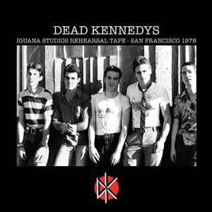Dead Kennedys - Iguana Studios Rehearsal Tape - San Francisco 1978 (LP)