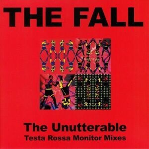 The Fall - Unutterable - Testa Rossa Monitor Mixes (LP)