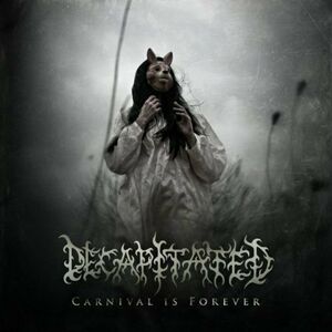 Decapitated Carnival Is Forever LTD (LP)
