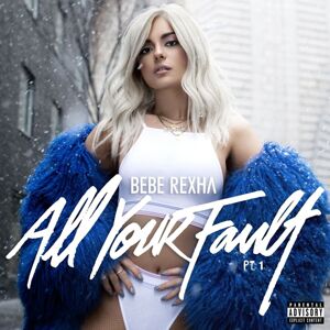Bebe Rexha - All Your Fault: Pt. 1 & 2 (Rsd 2024) (Blue Coloured) (LP)