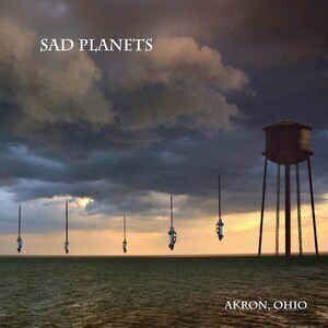 Sad Planets Akron, Ohio (LP)