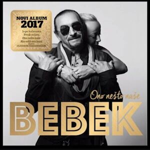 Bebek Željko Ono Nešto Naše Hudební CD