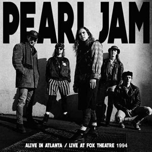 Pearl Jam Alive In Atlanta - Live At Fox Theatre 1994 (2 LP)