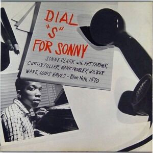Sonny Clark - Dial „S” For Sonny (Reissue) (Mono) (180g) (LP)