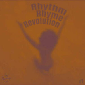 Rhythm Rhyme Revolution - #1 (LP)