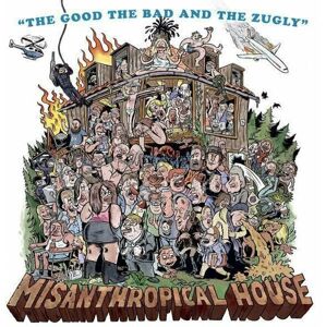 The Good, The Bad & The Zugly Misanthropical House (LP)