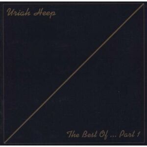 Uriah Heep The Best Of... Pt. 1 Hudební CD