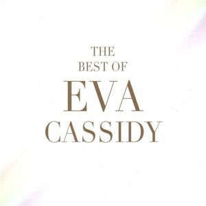 Eva Cassidy The Best Of Eva Cassidy Hudební CD