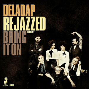 Deladap ReJazzed - Bring It On (LP + CD) Audiofilní kvalita