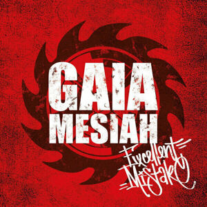 Gaia Mesiah Excellent mistake Hudební CD