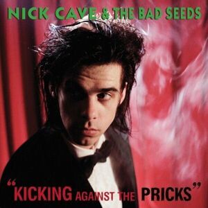 Nick Cave & The Bad Seeds Kicking Against the Pricks (180g) (LP) 180 g