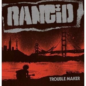 Rancid Trouble Maker Hudební CD