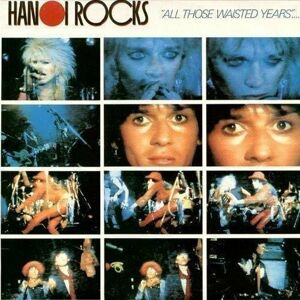 Hanoi Rocks All Those Wasted Years - Live At The Marquee (2 LP) Nové vydání