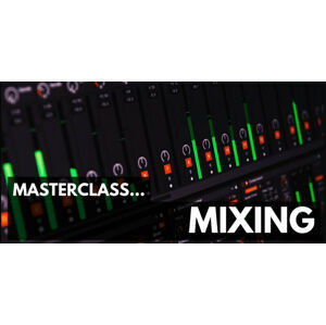 ProAudioEXP Masterclass Mixing Video Training Course (Digitální produkt)