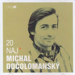 Michal Dočolomanský 20 Naj Hudební CD