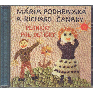 Spievankovo Pesničky pre detičky (M. Podhradská, R. Čanaky) Hudební CD