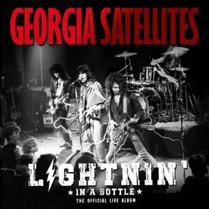 The Georgia Satellites - Lightnin' In A Bottle: The Official Live Album (2 LP)