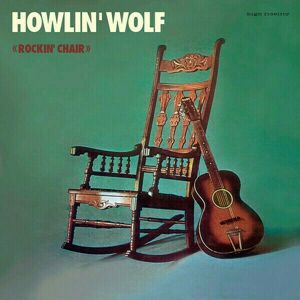 Howlin' Wolf Howlin Wolf -Rockin Chair (LP)