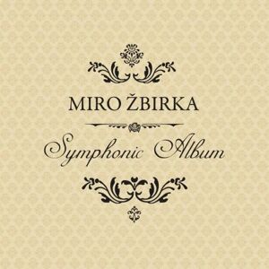 Miroslav Žbirka - Symphonic Album (LP)