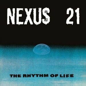 Nexus 21 - The Rhythm Of Life (2 LP)
