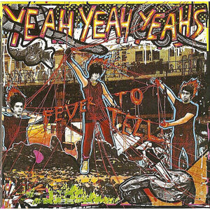 Yeah Yeah Yeahs Fever To Tell Hudební CD