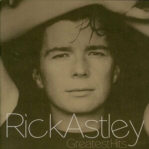 Rick Astley Greatest Hits Rick Astley Hudební CD