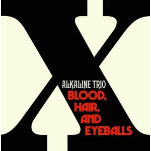 Alkaline Trio - Blood, Hair And Eyeballs (LP)