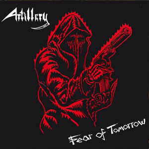 Artillery Fear Of Tomorrow (LP) Nové vydání