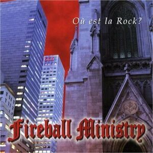 Fireball Ministry O? Est La Rock? (LP) Nové vydání