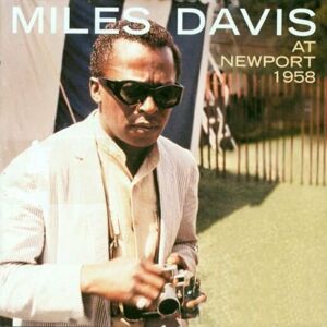 Miles Davis At Newport 1958 Hudební CD