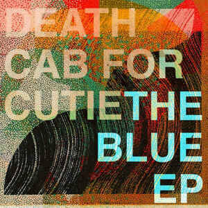 Death Cab For Cutie The Blue EP (LP) 45 RPM