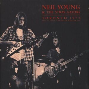 Neil Young & The Stray Gators - Toronto 1973 (2 LP)