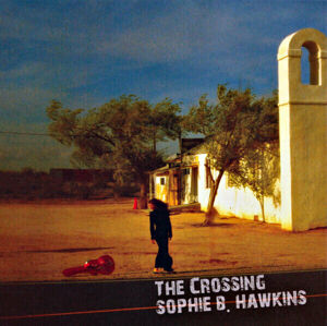 Sophie B. Hawkins Crossing (LP) Audiofilní kvalita
