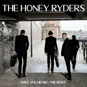 The Honey Ryders Have You Heard The News (LP)