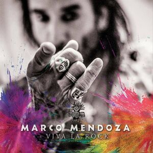 Marco Mendoza Viva La Rock (LP) Limitovaná edice