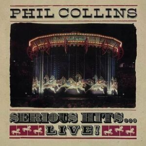 Phil Collins Serious Hits...Live! Hudební CD