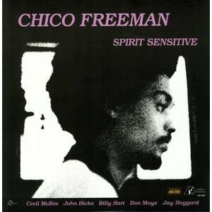 Chico Freeman Spirit Sensitive (LP) Audiofilní kvalita