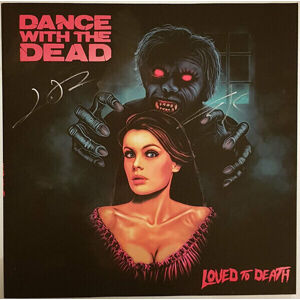 Dance With The Dead Loved To Death (LP)