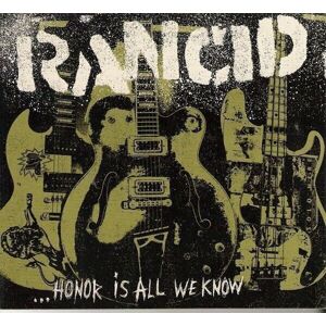 Rancid Honor Is All We Know Hudební CD