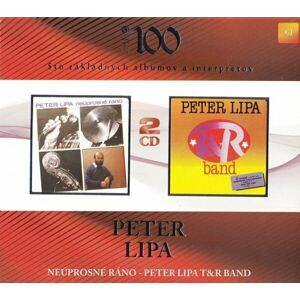 Peter Lipa T&R Band / Neuprosne Rano (2 CD) Hudební CD