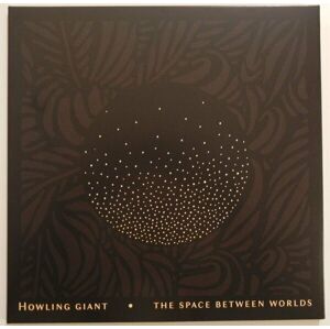 Howling Giant The Space Between Worlds (LP)