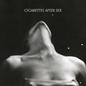 Cigarettes After Sex Ep 1 Hudební CD